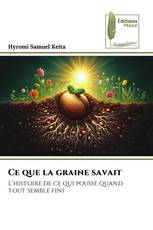 Ce que la graine savait