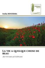 La vie a quelque chose de beau