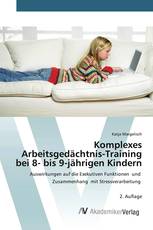 Komplexes Arbeitsgedächtnis-Training bei 8- bis 9-jährigen Kindern