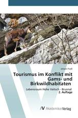 Tourismus im Konflikt mit Gams- und Birkwildhabitaten