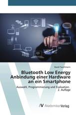 Bluetooth Low Energy Anbindung einer Hardware an ein Smartphone