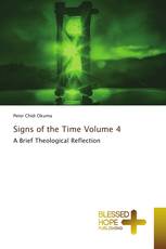 Signs of the Time Volume 4