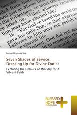 Seven Shades of Service: Dressing Up for Divine Duties