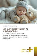 LOS SUEÑOS PERTENECEN AL MUNDO DE DIOS