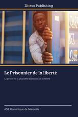 Le Prisonnier de la liberté