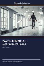 Protais LUMBU I.1.: Mes Premiers Pas I.1.