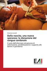 Dalla nascita, una nuova speranza: la donazione del sangue cordonale