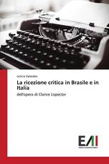 La ricezione critica in Brasile e in Italia