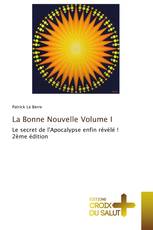 La Bonne Nouvelle Volume I