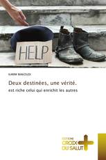 Deux destinées, une vérité.