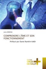 COMPRENDRE L'ÂME ET SON FONCTIONNEMENT