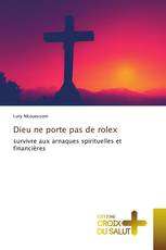 Dieu ne porte pas de rolex