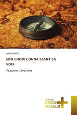 SON CHOIX CONNAISSANT SA VOIX