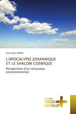 L'APOCALYPSE JOHANNIQUE ET LE SHALOM COSMIQUE