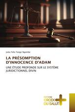 LA PRÉSOMPTION D’INNOCENCE D'ADAM