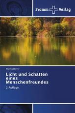 Licht und Schatten eines Menschenfreundes