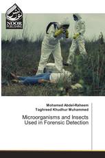 Microorganisms and Insects Used in Forensic Detection