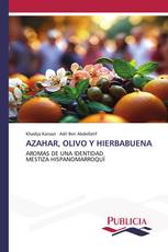 AZAHAR, OLIVO Y HIERBABUENA