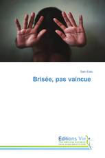 Brisée, pas vaincue