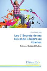 Les 7 Secrets de ma Réussite Scolaire au Québec