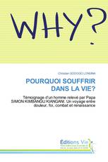 POURQUOI SOUFFRIR DANS LA VIE?