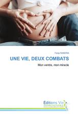 UNE VIE, DEUX COMBATS