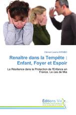 Renaître dans la Tempête : Enfant, Foyer et Espoir