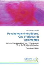 Psychologie énergétique. Cas pratiques et commentés