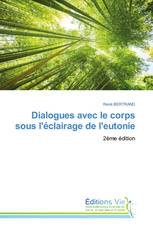 Dialogues avec le corps sous l'éclairage de l'eutonie