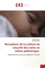 Perception de la culture de sécurité des soins en milieu pédiatrique
