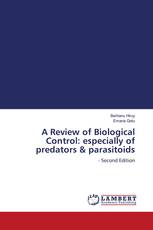 A Review of Biological Control: especially of predators & parasitoids