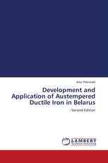 Development and Application of Austempered Ductile Iron in Belarus