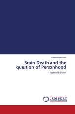 Brain Death and the question of Personhood
