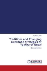 Traditions and Changing Livelihood Strategies of Yakkha of Nepal