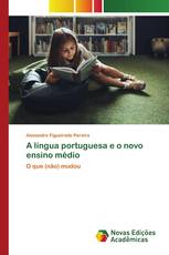 A língua portuguesa e o novo ensino médio
