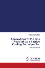 Applications of Pin Fins HeatSink as a Passive Cooling Technique for