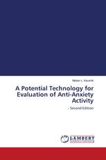 A Potential Technology for Evaluation of Anti-Anxiety Activity
