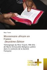 Missionnaire africain en France: Deuxième Édition