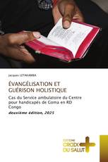 ÉVANGÉLISATION ET GUÉRISON HOLISTIQUE