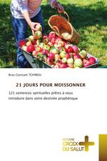 21 JOURS POUR MOISSONNER