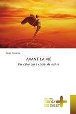 AVANT LA VIE