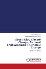 Stress, Diet, Climate Change, Archaeal Endosymbiosis & Genomic Change