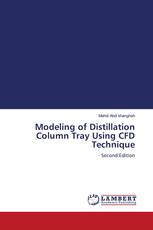 Modeling of Distillation Column Tray Using CFD Technique