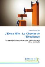 L’Extra Mile : Le Chemin de l’Excellence