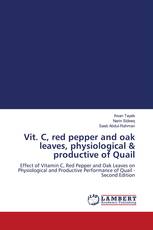 Vit. C, red pepper and oak leaves, physiological & productive of Quail