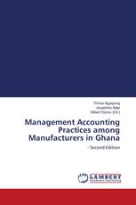 Management Accounting Practices among Manufacturers in Ghana