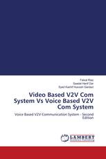 Video Based V2V Com System Vs Voice Based V2V Com System