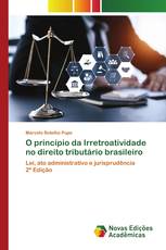O princípio da Irretroatividade no direito tributário brasileiro