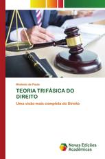 TEORIA TRIFÁSICA DO DIREITO