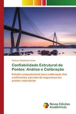 Confiabilidade Estrutural de Pontes: Análise e Calibração